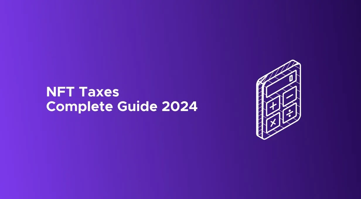 NFT Taxes in the US - Complete Guide 2025